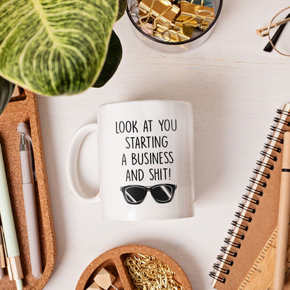 Look At You Starting A Business And Shit - Personalized  gift For Startup Founder - Custom Mug - MyMindfulGifts