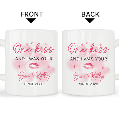 One Kiss And I Was Yours - Personalized Anniversary, Valentine's Day, Birthday or Christmas gift For Him or Her - Custom Mug - MyMindfulGifts