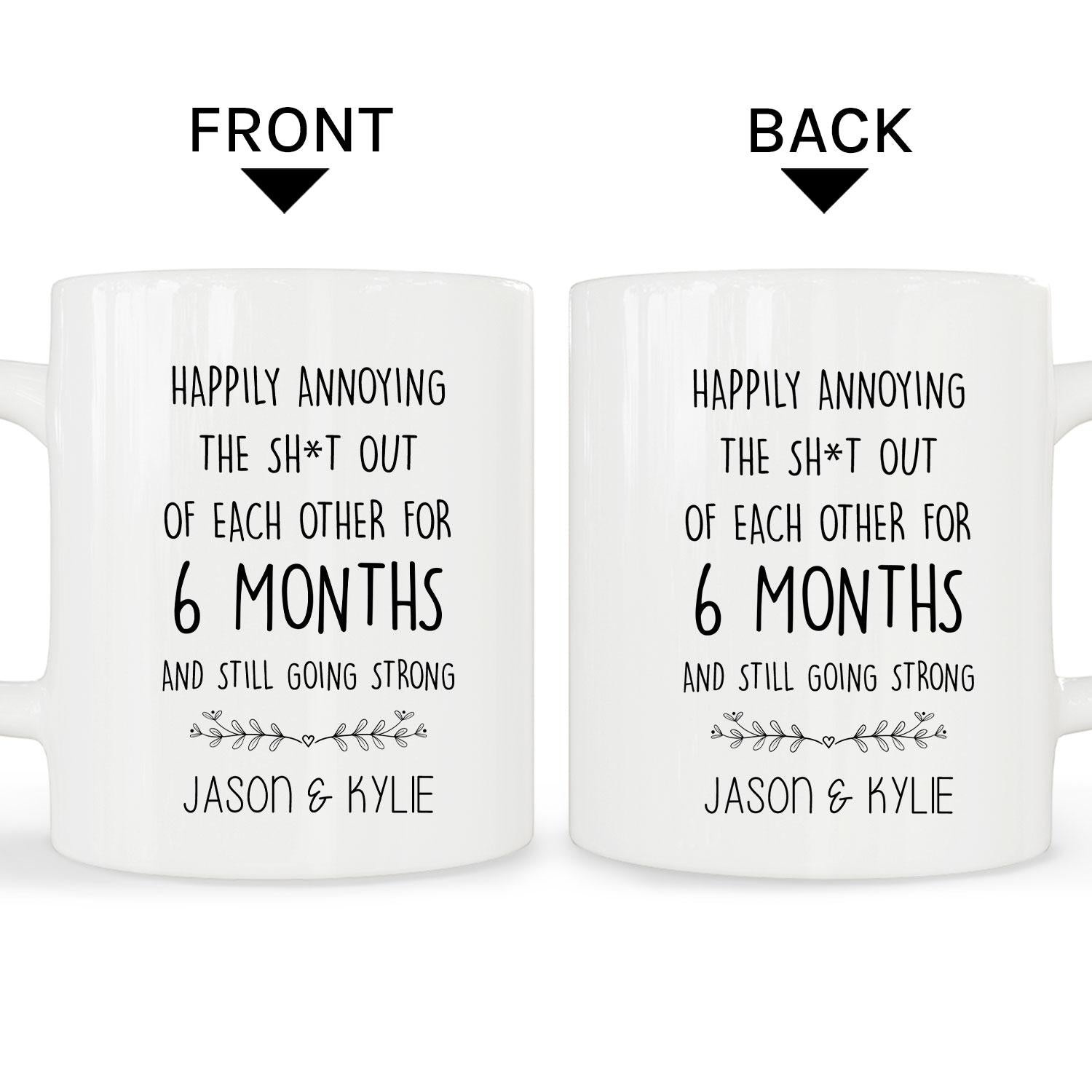 6 Months And Still Going Strong - Personalized 6 Month Anniversary gift For Him or Her - Custom Mug - MyMindfulGifts
