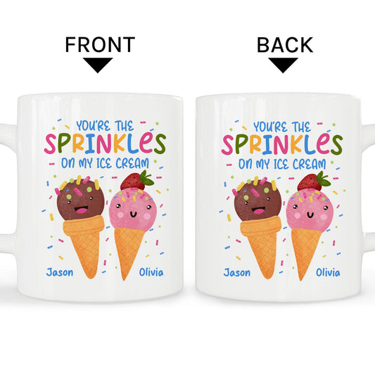 You're The Sprinkles On My Ice Cream - Personalized  gift For Him or Her - Custom Mug - MyMindfulGifts