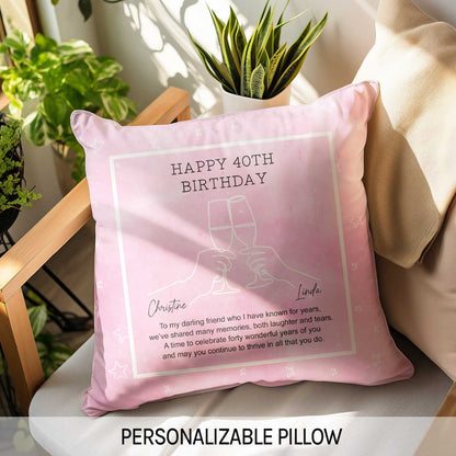 Happy 40th Birthday - Personalized 40th Birthday gift For Old Friend - Custom Pillow - MyMindfulGifts