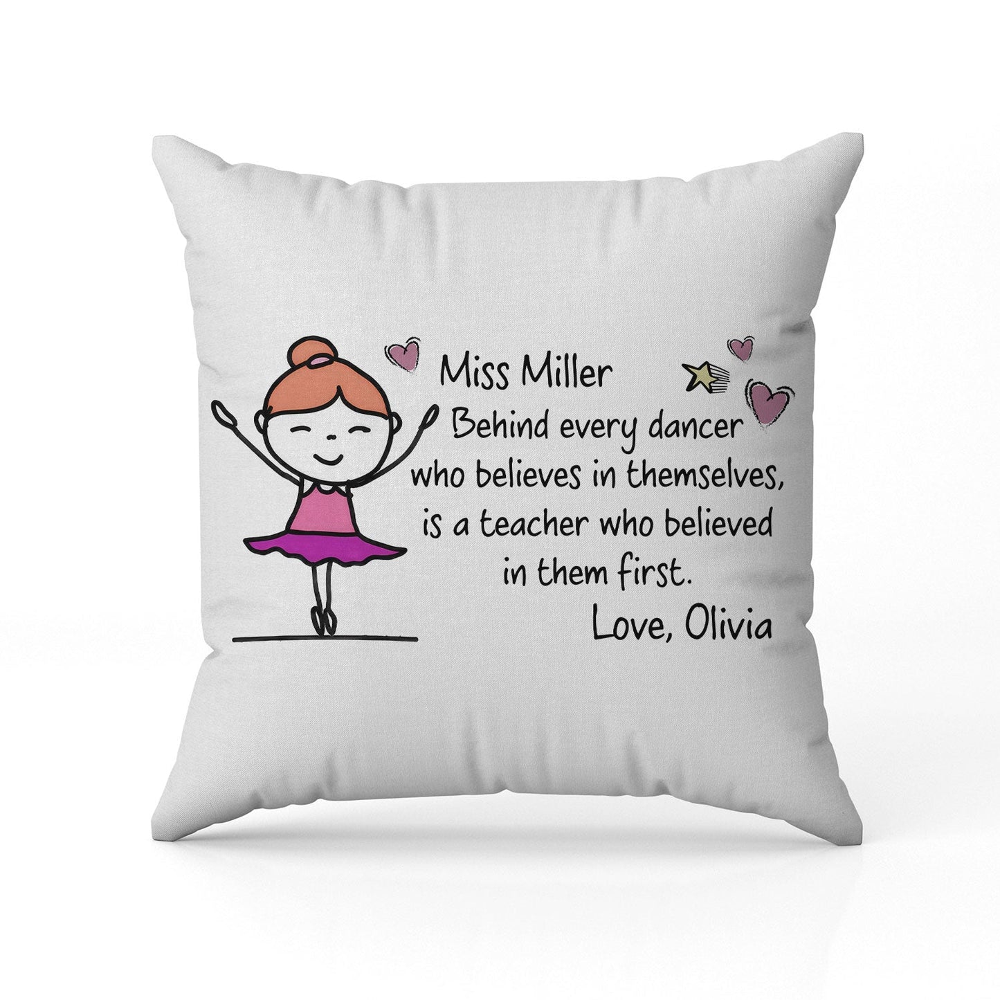 Behind Every Dancer Who Believes In Themselves - Personalized  gift For Dance Teacher - Custom Pillow - MyMindfulGifts