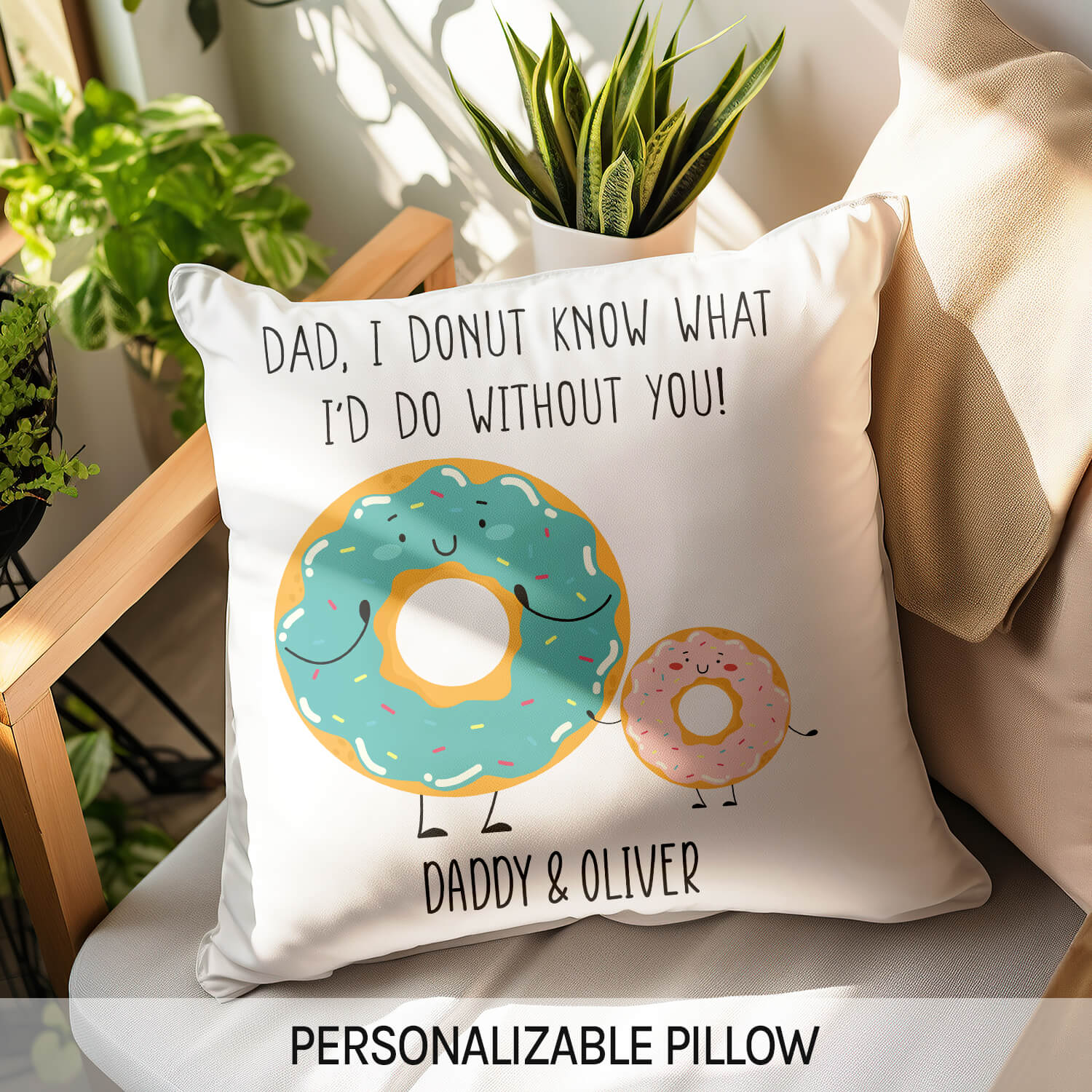 I Donut Know What I'd Do Without You - Personalized  gift For Dad - Custom Pillow - MyMindfulGifts