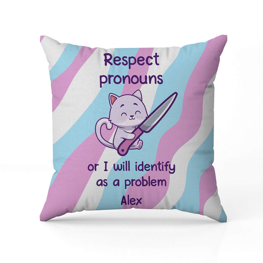 Respect Pronouns Or I Will Identify As A Problem - Personalized  gift For Transgender - Custom Tumbler - MyMindfulGifts