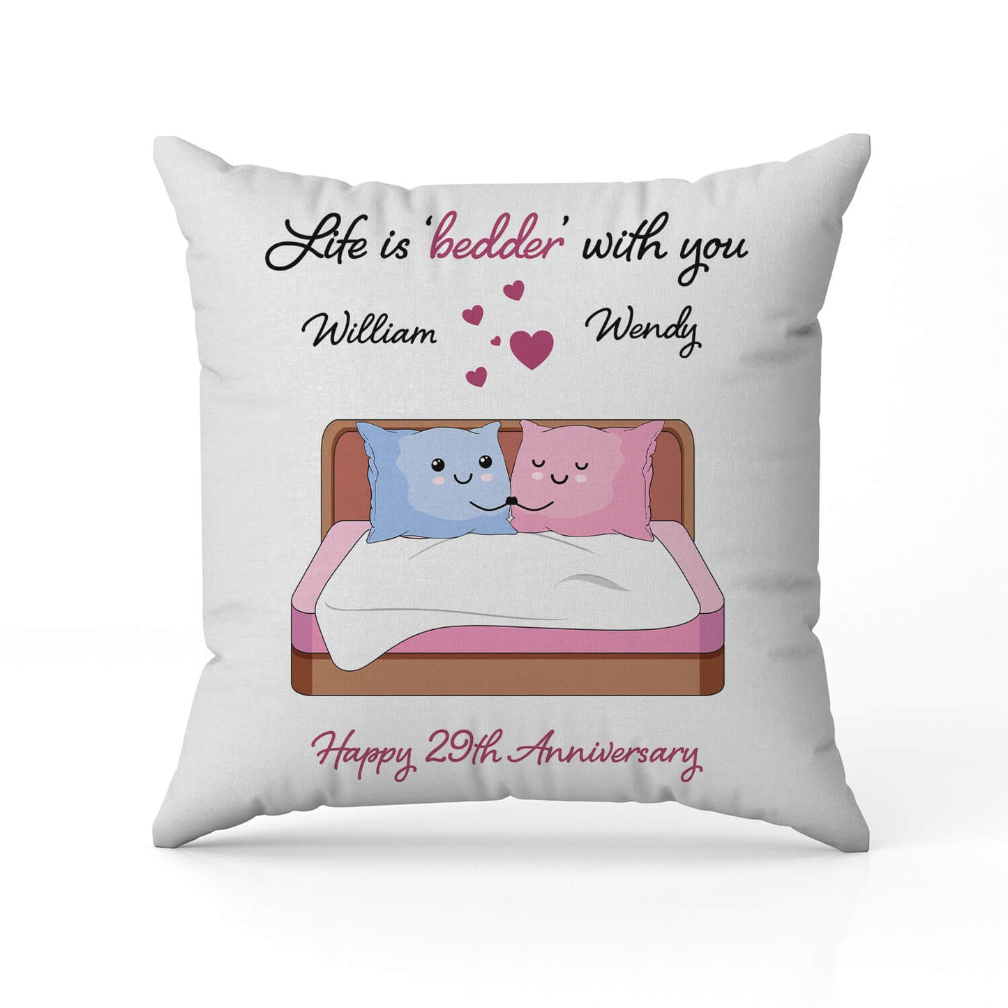 Life Is Bedder With You - Personalized 29 Year Anniversary gift For Husband or Wife - Custom Pillow - MyMindfulGifts