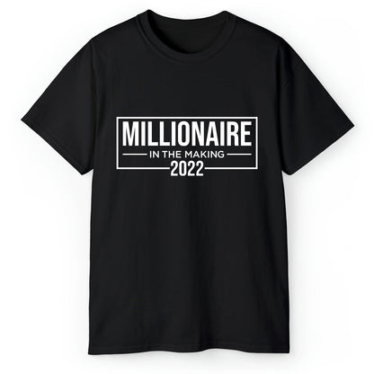 Millionaire In The Making - Personalized Birthday or Christmas gift For Startup Founder - Custom Tshirt - MyMindfulGifts