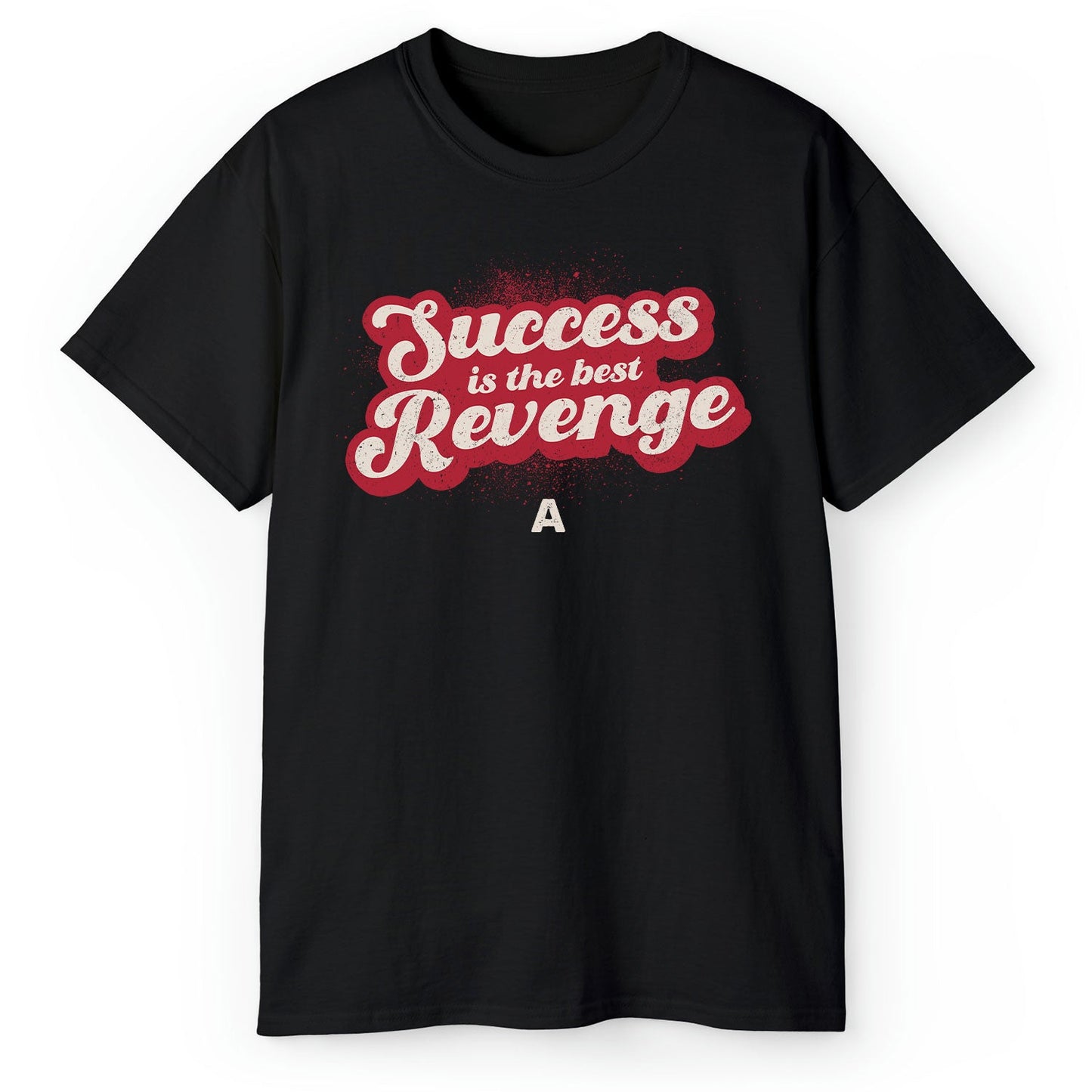 Success Is The Best Revenge - Personalized Birthday or Christmas gift For Startup Founder - Custom Tshirt - MyMindfulGifts