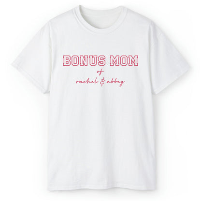 Bonus Mom - Personalized  gift For Bonus Mom - Custom Tshirt - MyMindfulGifts