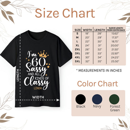 60 Sassy And All Kinds Of Classy - Personalized 60th Birthday gift For 60 Year Old - Custom Tshirt - MyMindfulGifts