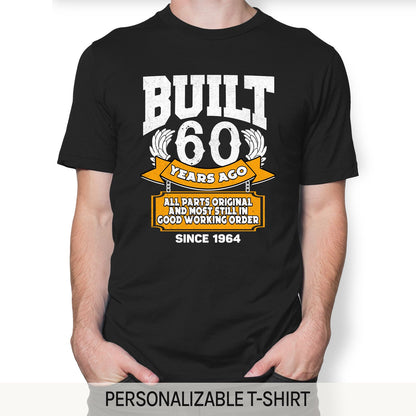 Built 60 Years Ago - Personalized 60th Birthday gift For 60 Year Old - Custom Tshirt - MyMindfulGifts