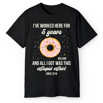 I've Worked Here For 5 Years - Personalized 5th Work Anniversary gift For Coworker or Employee - Custom Tshirt - MyMindfulGifts