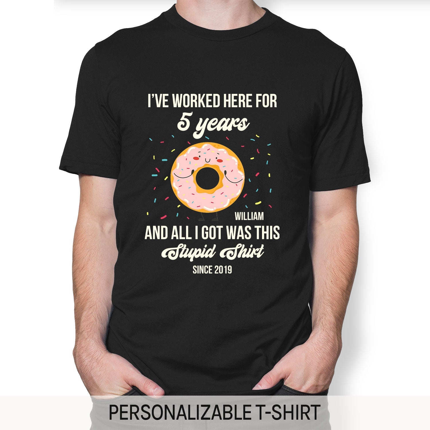 I've Worked Here For 5 Years - Personalized 5th Work Anniversary gift For Coworker or Employee - Custom Tshirt - MyMindfulGifts