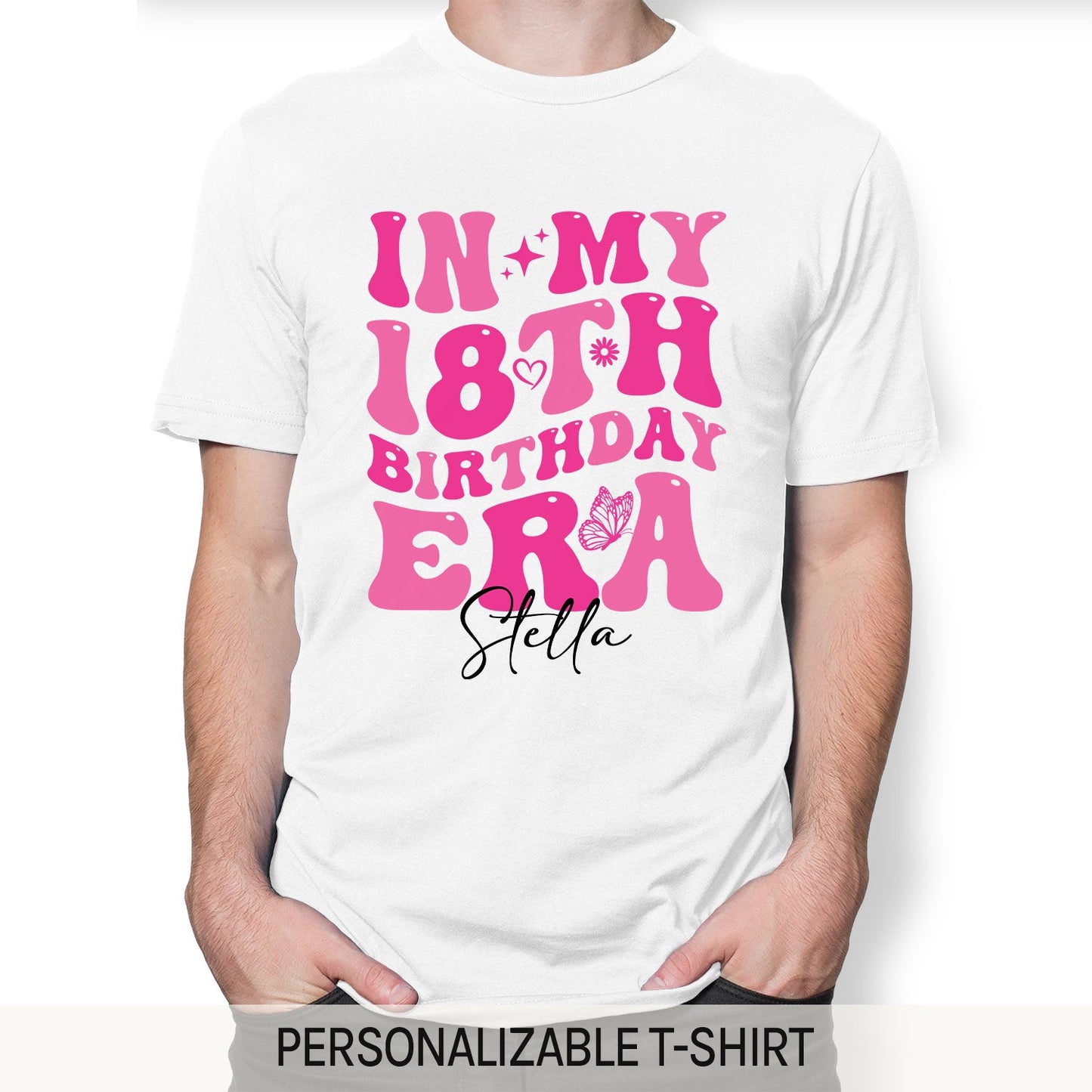 In My 18th Birthday Era - Personalized 18th Birthday gift For 18 Year Old Girl - Custom Tshirt - MyMindfulGifts