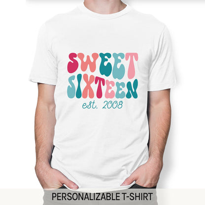 Sweet Sixteen - Personalized 16th Birthday gift For 16 Year Old - Custom Tshirt - MyMindfulGifts