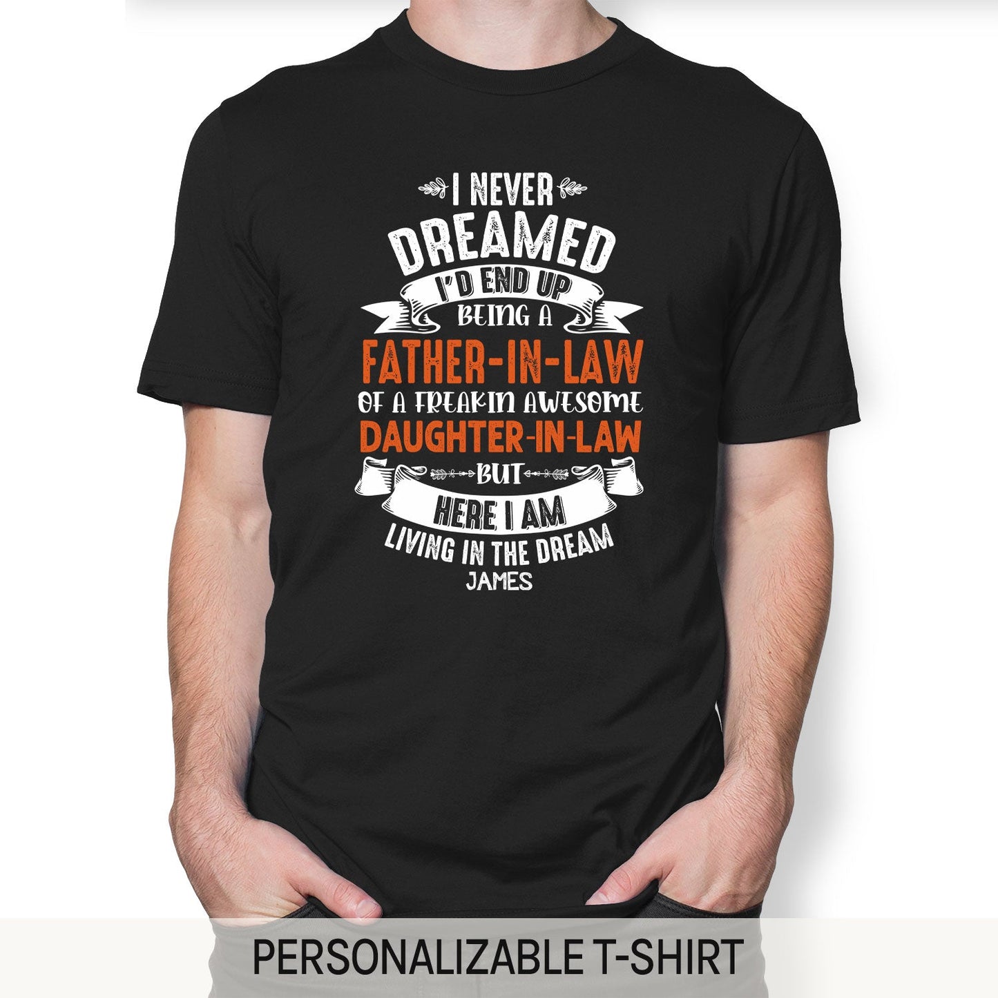 Father In Law Of A Freaking Awesome Daughter In Law - Personalized  gift For Father In Law from Daughter In Law - Custom Tshirt - MyMindfulGifts