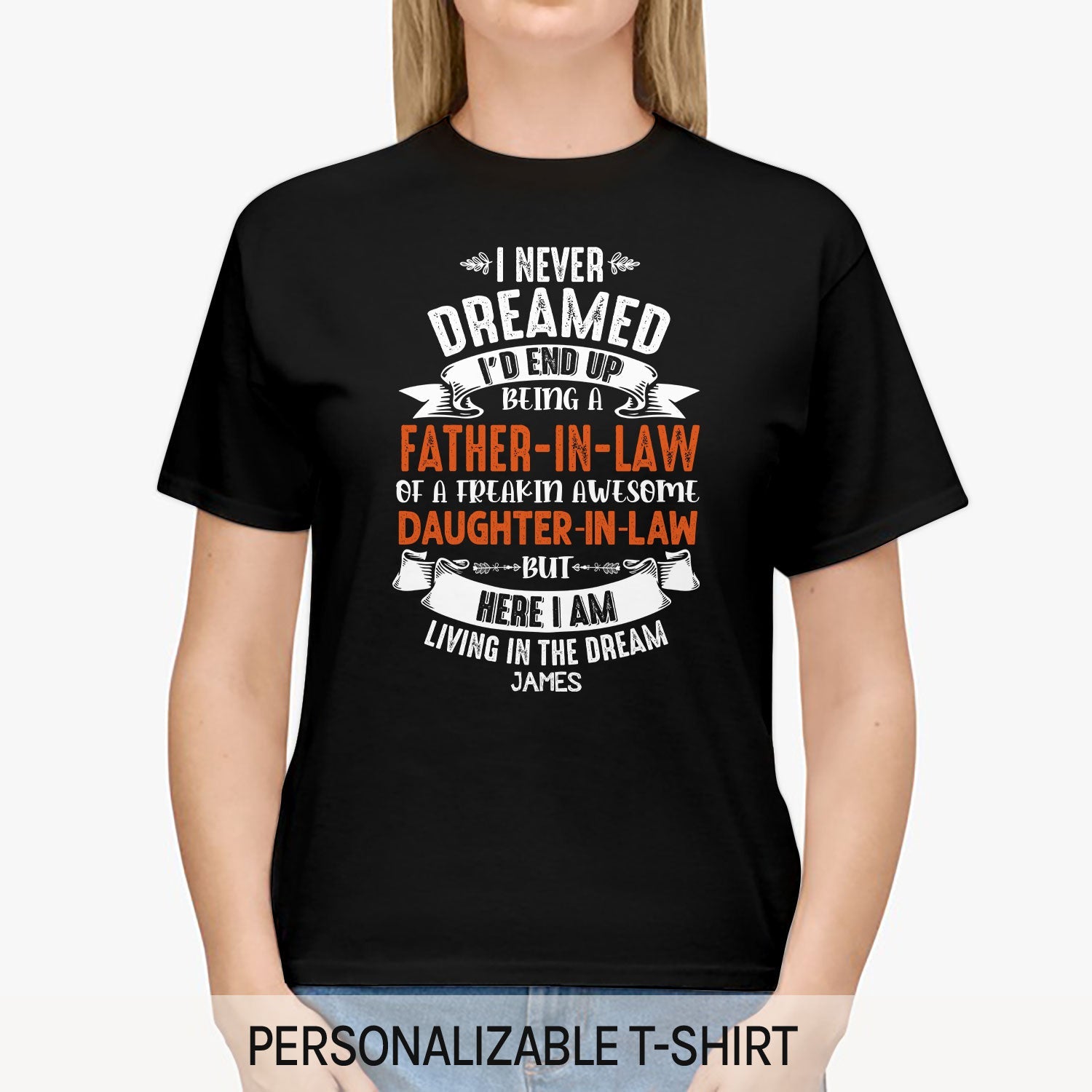 Father In Law Of A Freaking Awesome Daughter In Law - Personalized  gift For Father In Law from Daughter In Law - Custom Tshirt - MyMindfulGifts