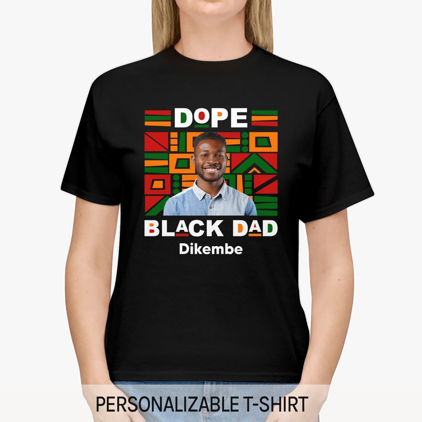Dope Black Dad - Personalized  gift For Black Dad - Custom Tshirt - MyMindfulGifts