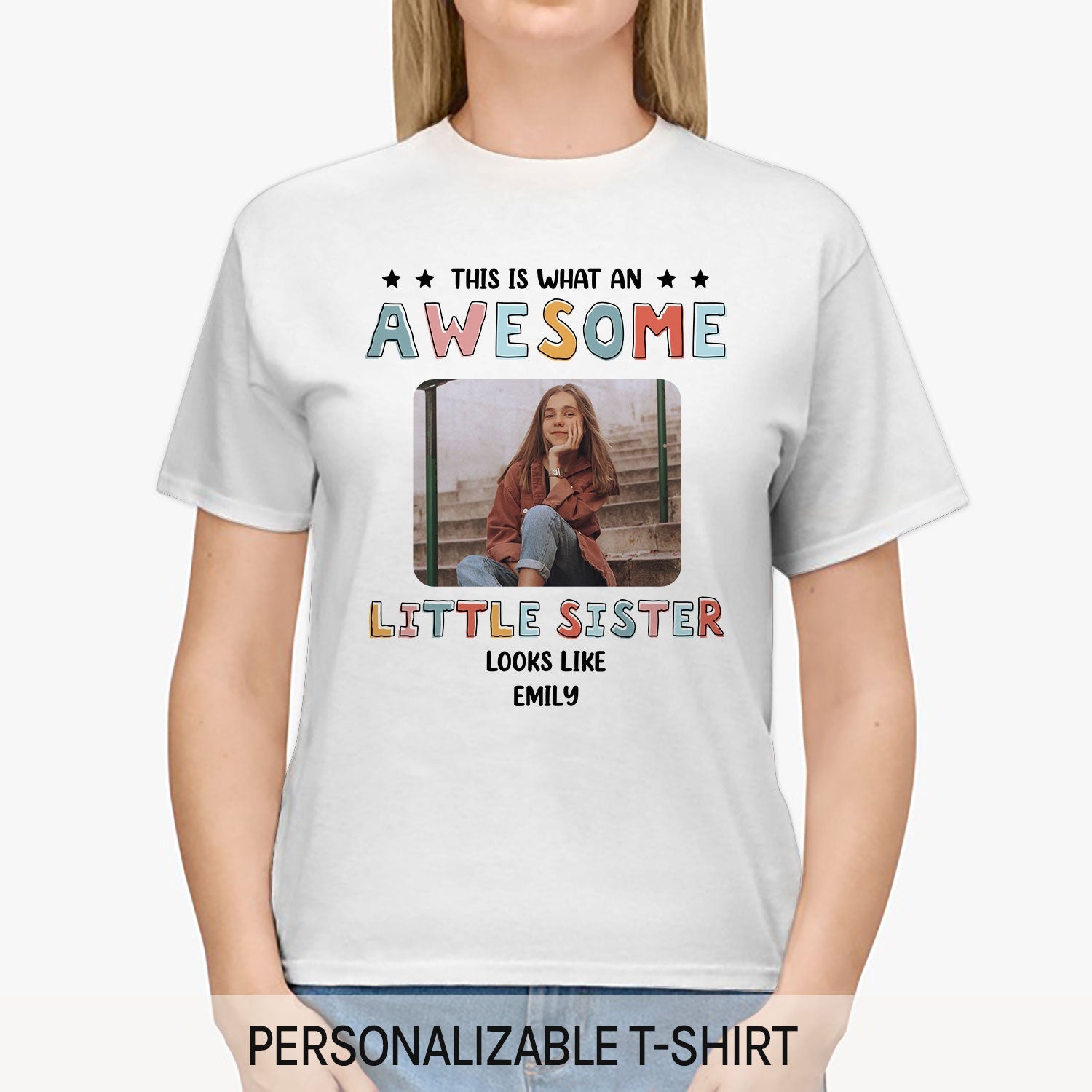 This Is What An Awesome Little Sister Looks Like - Personalized  gift For Little Sister - Custom Tshirt - MyMindfulGifts