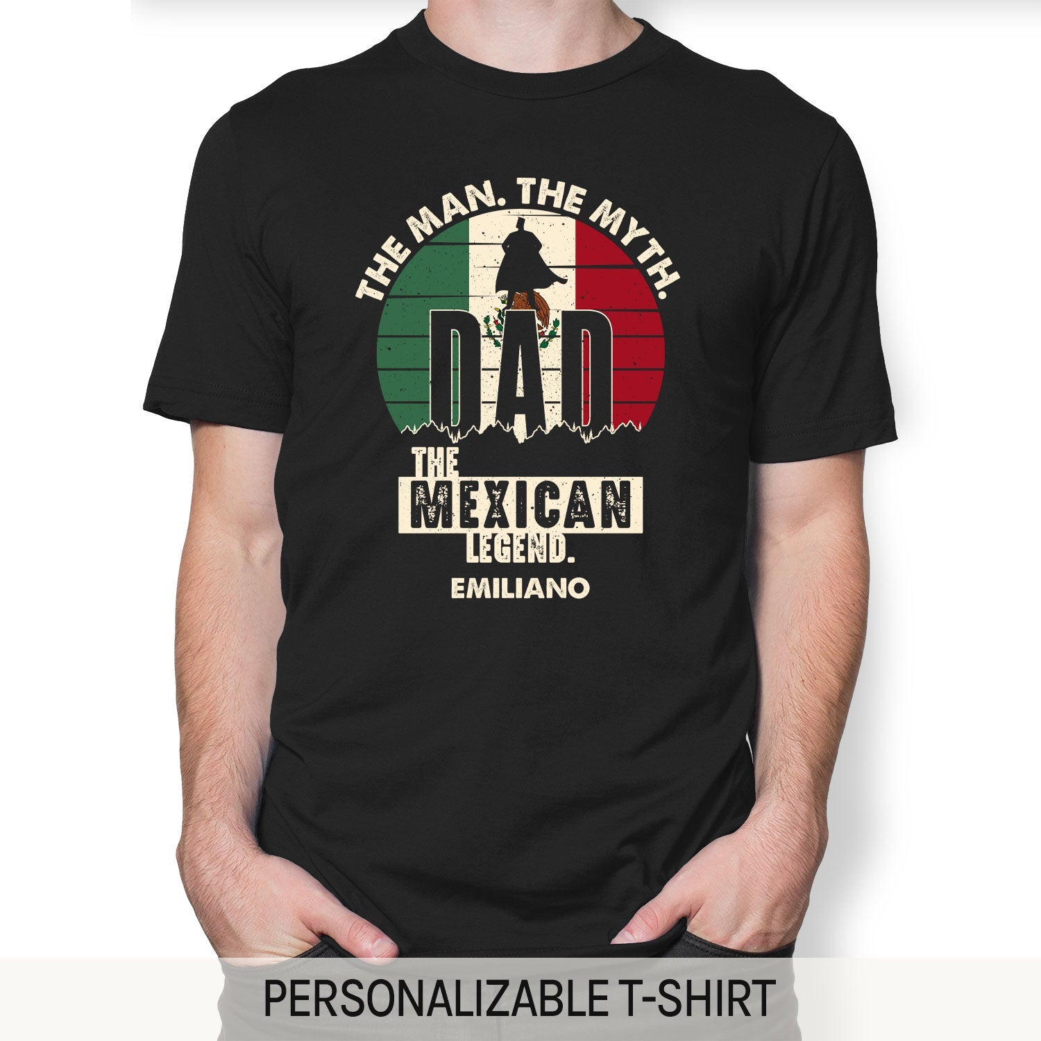 The Man. The Myth. The Mexican Legend. - Personalized  gift For Mexican Dad - Custom Tshirt - MyMindfulGifts