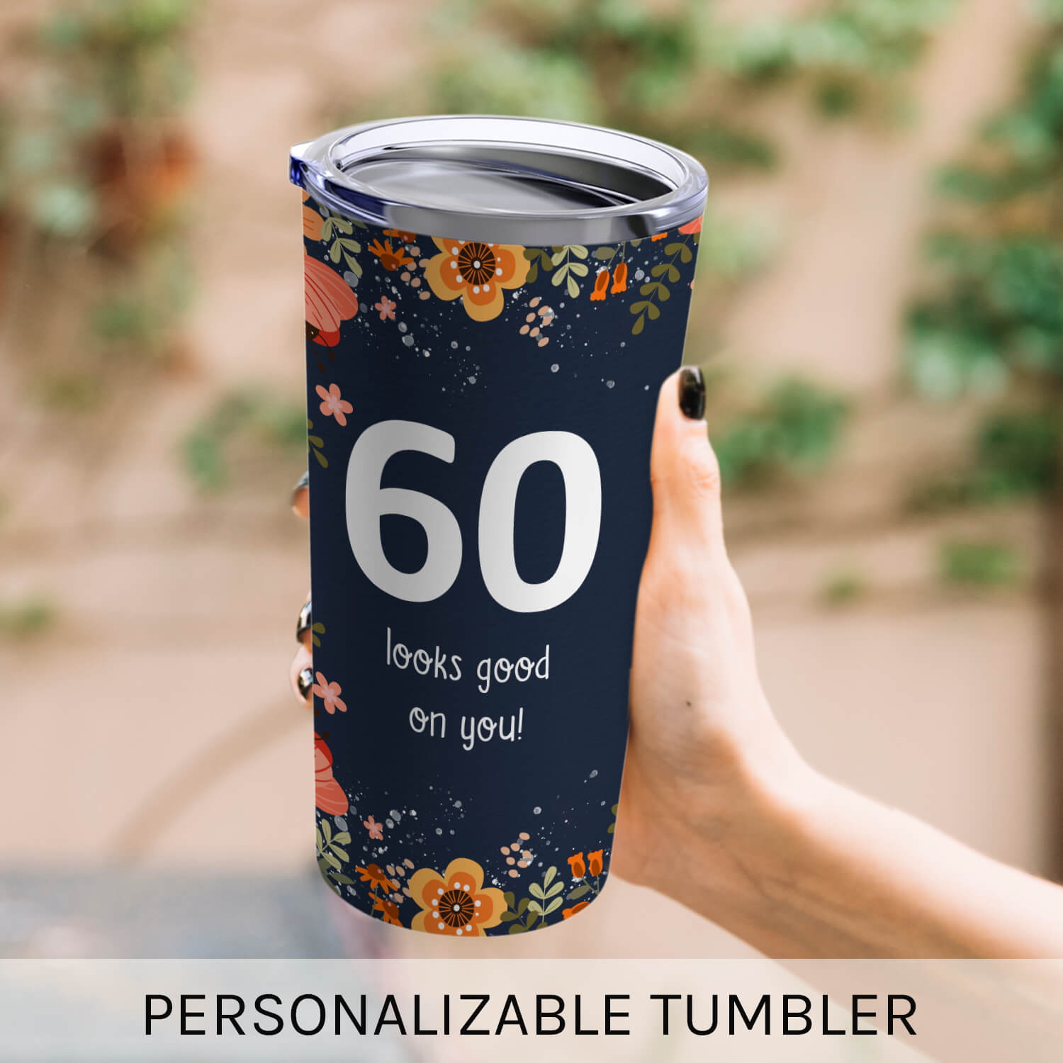 60 Looks Good On You - Personalized 60th Birthday gift For 60 Year Old Women - Custom Tumbler - MyMindfulGifts