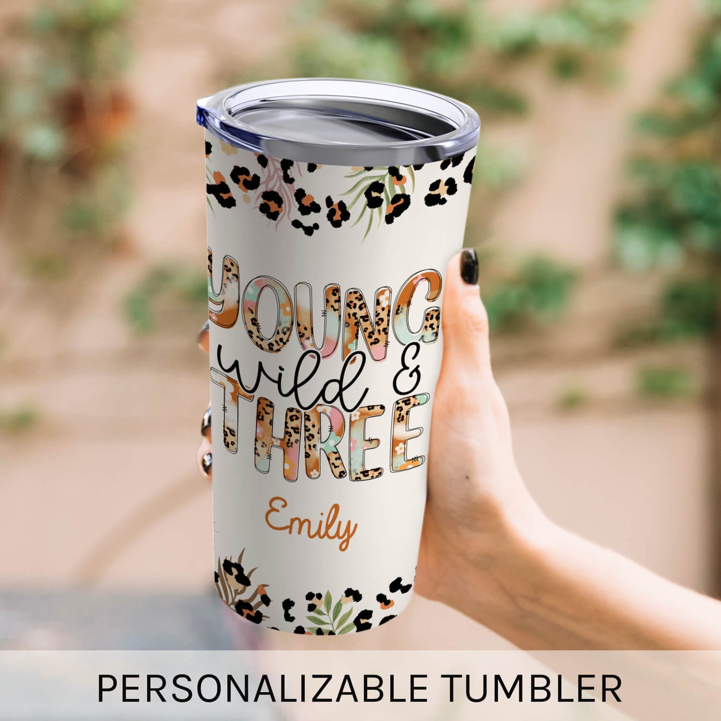 Young, Wild & Three - Personalized 3rd Birthday gift For 3 Year Old - Custom Tumbler - MyMindfulGifts