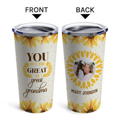 Put The Great In Great Grandma - Personalized  gift For Great Grandma - Custom Tumbler - MyMindfulGifts