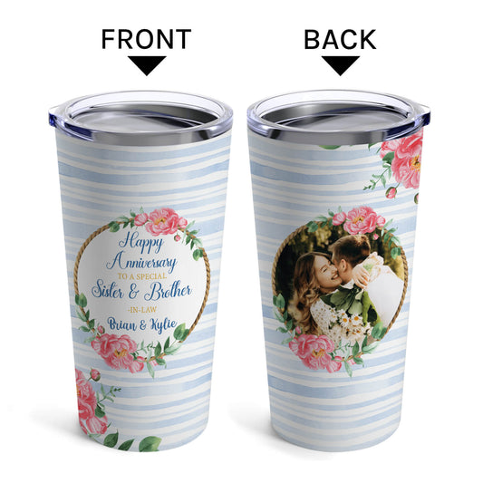 To A Special Sister & Brother In Law - Personalized Anniversary gift For Sister & Brother In Law - Custom Tumbler - MyMindfulGifts