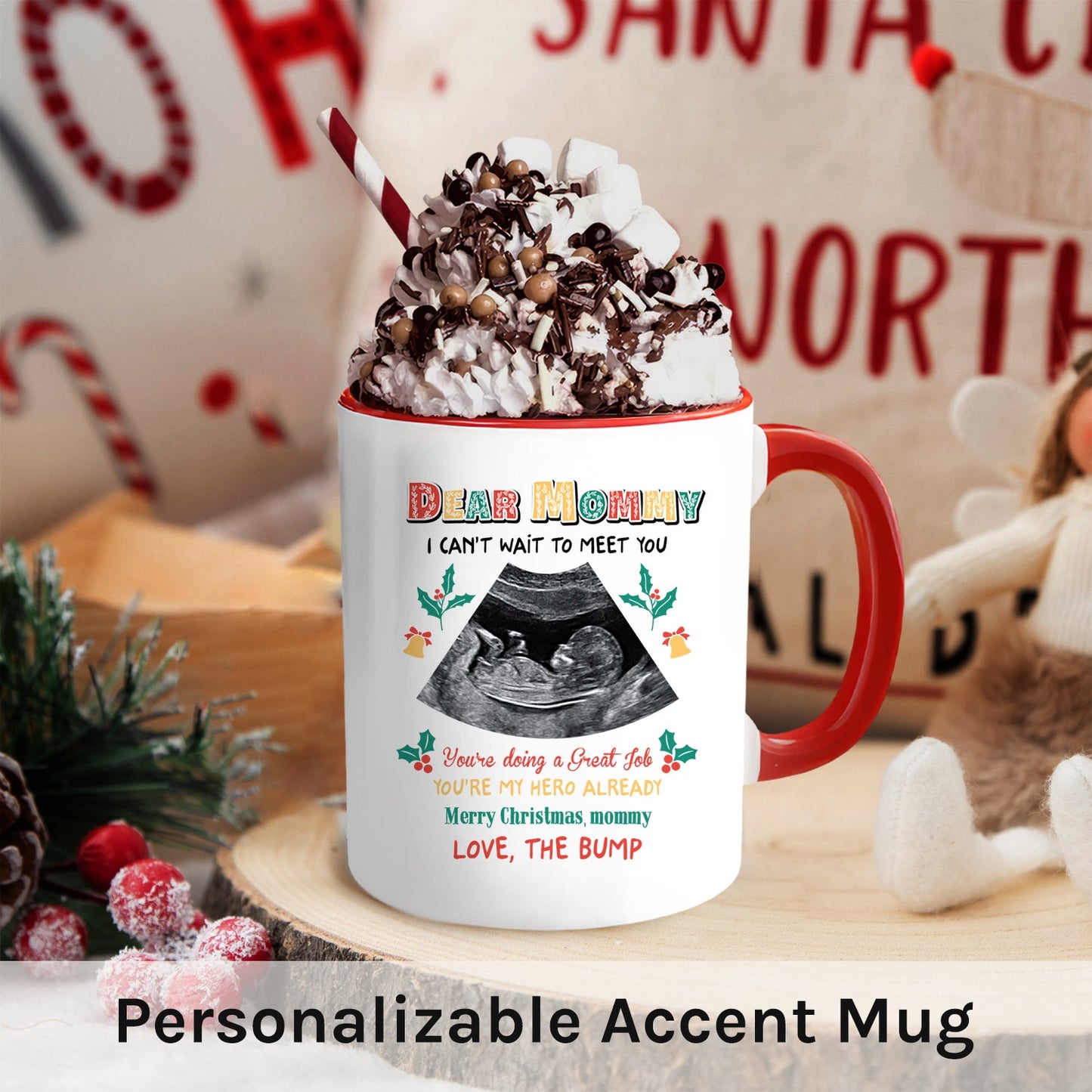 Dear Mommy - Personalized First Christmas gift for Mom to be - Custom Accent Mug - MyMindfulGifts