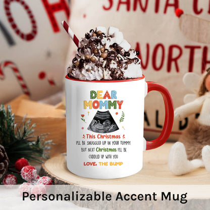 Dear Mommy - Personalized Christmas gift For Mom to be - Custom Accent Mug - MyMindfulGifts