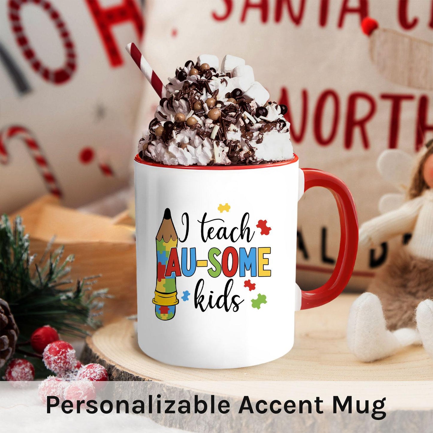 I Teach Au-Some Students - Personalized Teacher's Day, Birthday or Christmas gift For Special Education Teacher - Custom Accent Mug - MyMindfulGifts