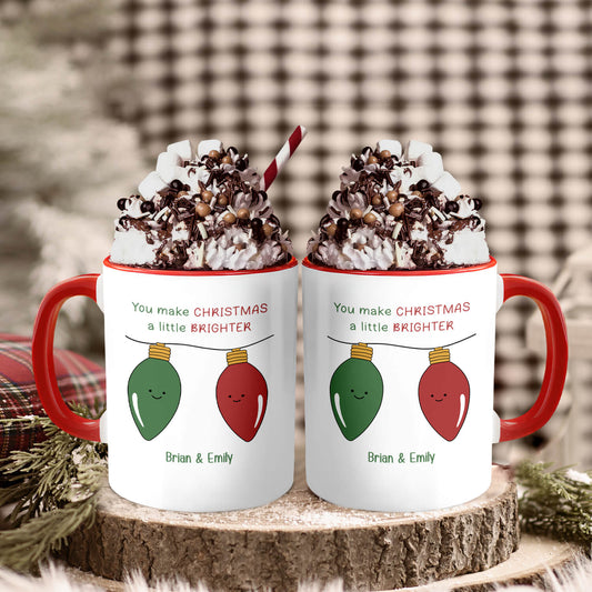 You Make Christmas A Little Brighter - Personalized Christmas gift For Boyfriend or Girlfriend - Custom Accent Mug - MyMindfulGifts