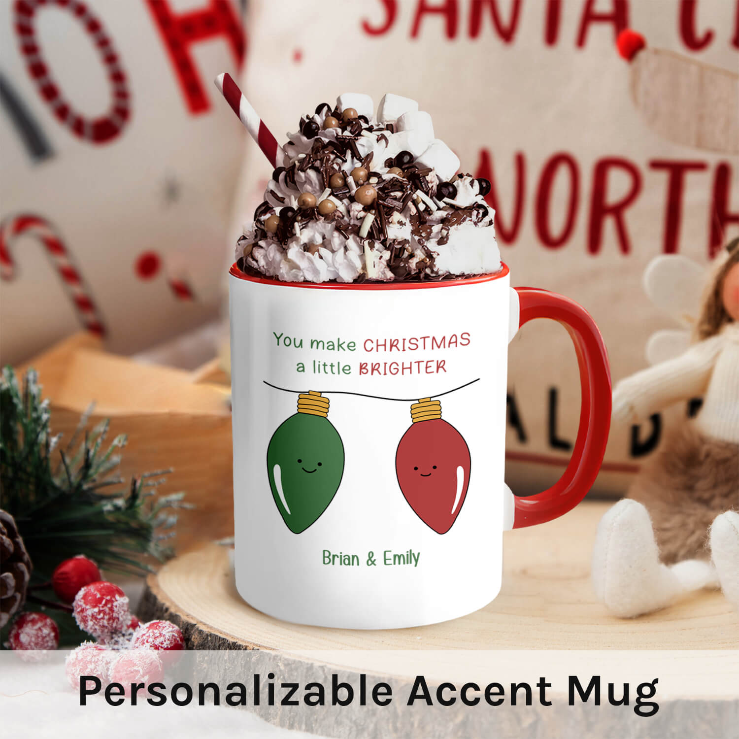 You Make Christmas A Little Brighter - Personalized Christmas gift For Boyfriend or Girlfriend - Custom Accent Mug - MyMindfulGifts