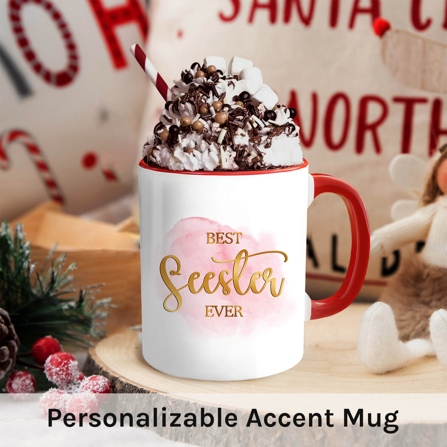 Best Seester Ever - Personalized Birthday or Christmas gift For Sister or Bestfriend - Custom Accent Mug - MyMindfulGifts