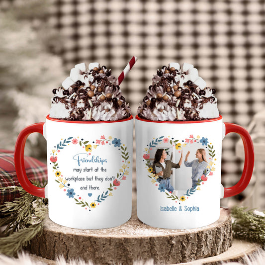Friendships May Start At The Workplace - Personalized Birthday or Christmas gift For Coworker - Custom Accent Mug - MyMindfulGifts