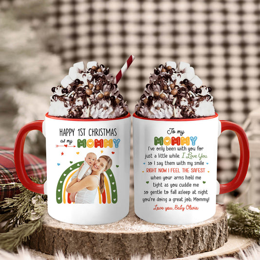 Happy 1st Christmas as My Mommy - Personalized FIrst Christmas gift For New Mom - Custom Accent Mug - MyMindfulGifts