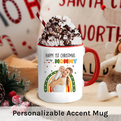 Happy 1st Christmas as My Mommy - Personalized FIrst Christmas gift For New Mom - Custom Accent Mug - MyMindfulGifts