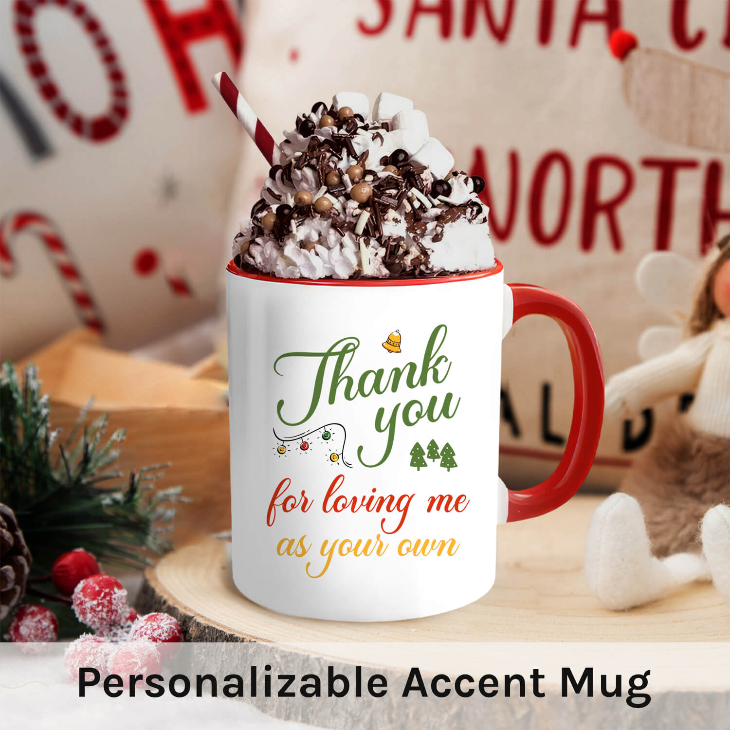 Thank You For Loving Me As Your Own - Personalized Christmas gift For Step Mom - Custom Accent Mug - MyMindfulGifts