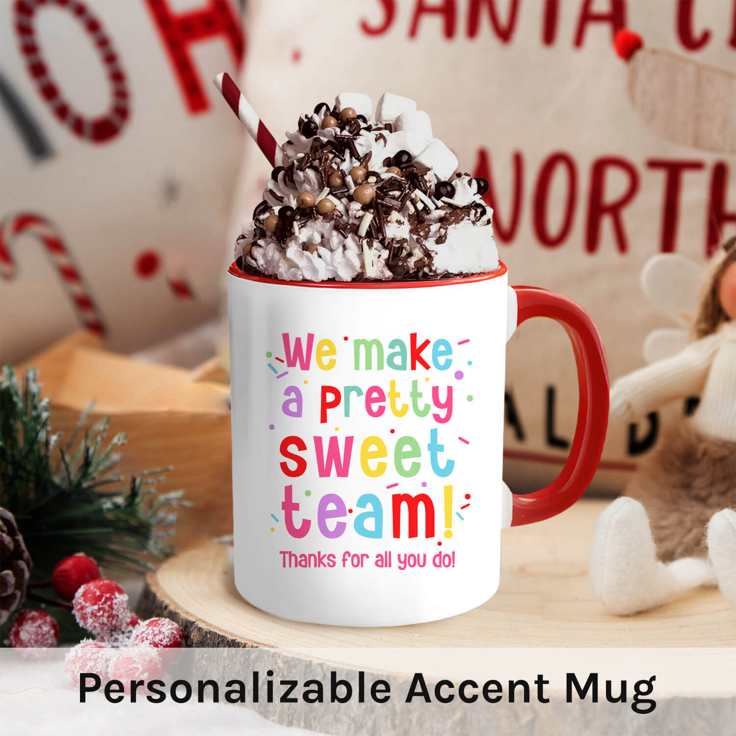 We Make A Pretty Sweet Team - Personalized Birthday or Christmas gift For Coworkers or Employees - Custom Accent Mug - MyMindfulGifts