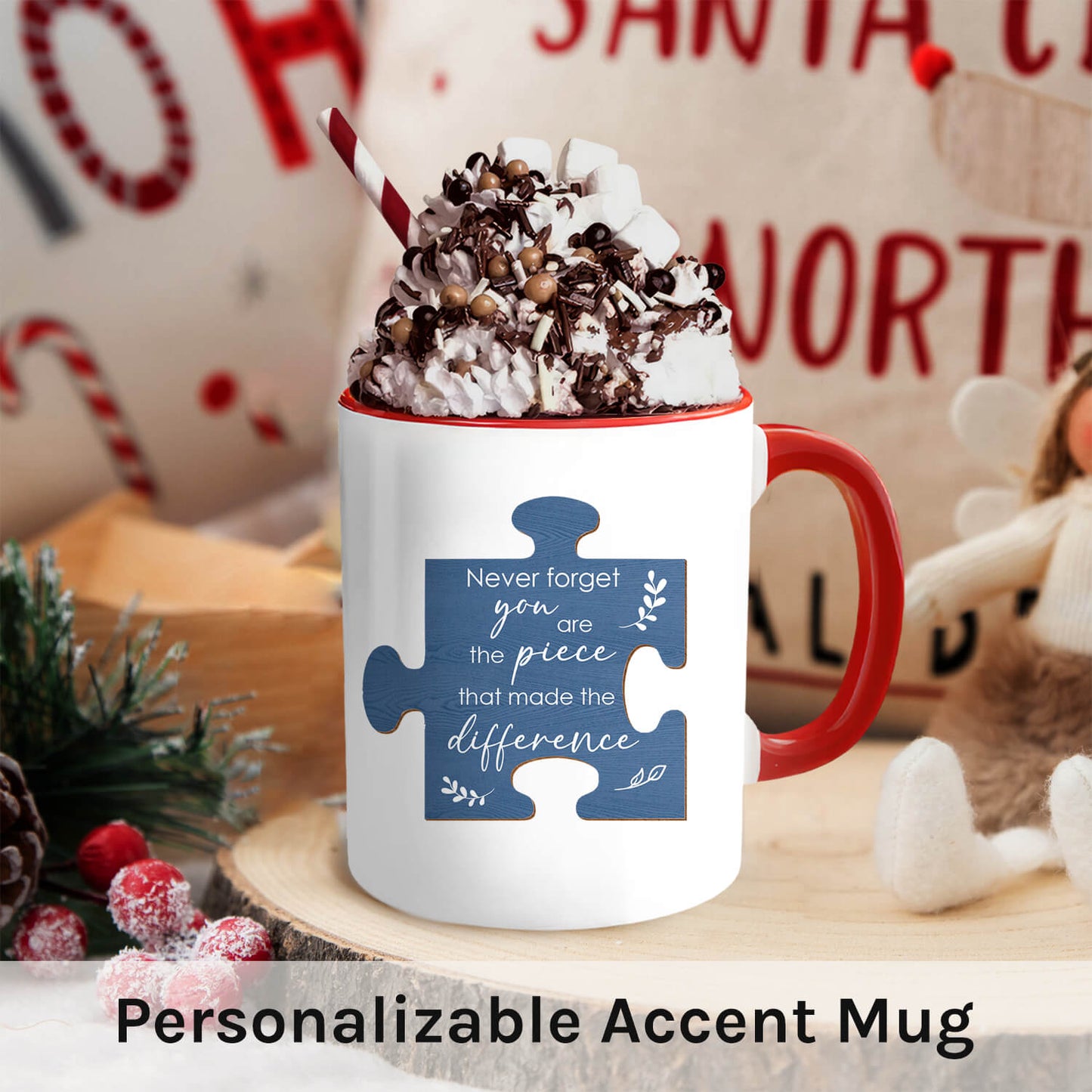 Never Forget You Are A Piece That Made The Difference - Personalized Birthday or Christmas gift For Coworker or Employee - Custom Accent Mug - MyMindfulGifts
