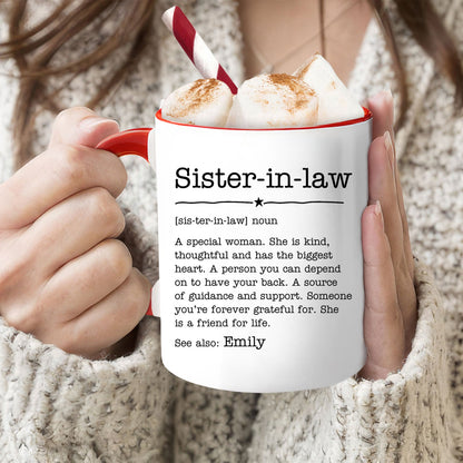 Sister-in-law - Personalized Birthday or Christmas gift For Sister In Law - Custom Accent Mug - MyMindfulGifts