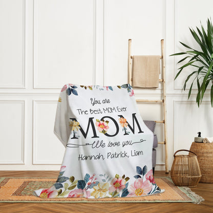 You are the best mom - Personalized Mother's Day or Birthday gift for Mom - Custom Blanket - MyMindfulGifts