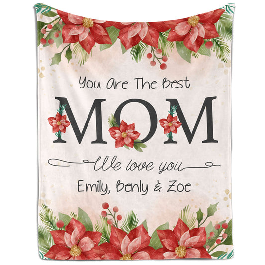You Are The best Mom - Personalized Christmas gift For Mom - Custom Blanket - MyMindfulGifts