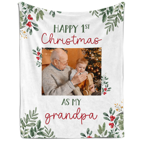 Happy 1st Christmas As My Grandpa - Personalized First Christmas gift For Grandpa - Custom Blanket - MyMindfulGifts