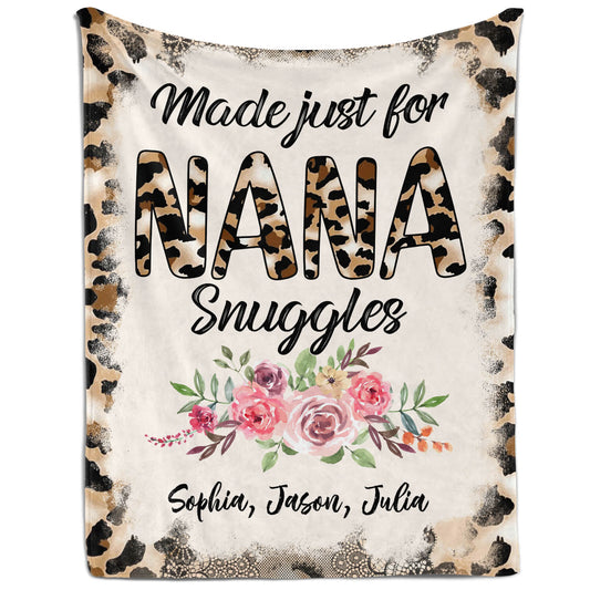 Made Just For Nana Snuggles - Personalized Mother's Day, Birthday or Christmas gift For Grandma - Custom Blanket - MyMindfulGifts