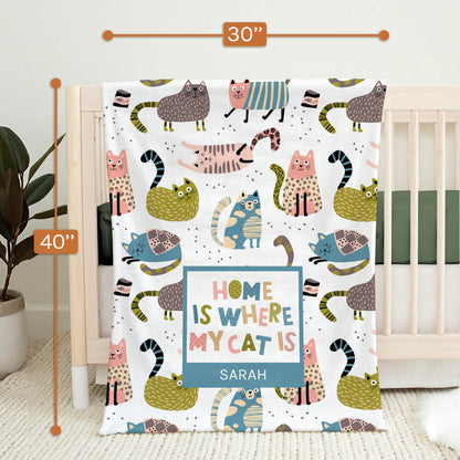 Home Is Where My Cat Is Pattern Monogrammed Name - Personalized Birthday or Christmas gift For Baby - Custom Baby Blanket - MyMindfulGifts