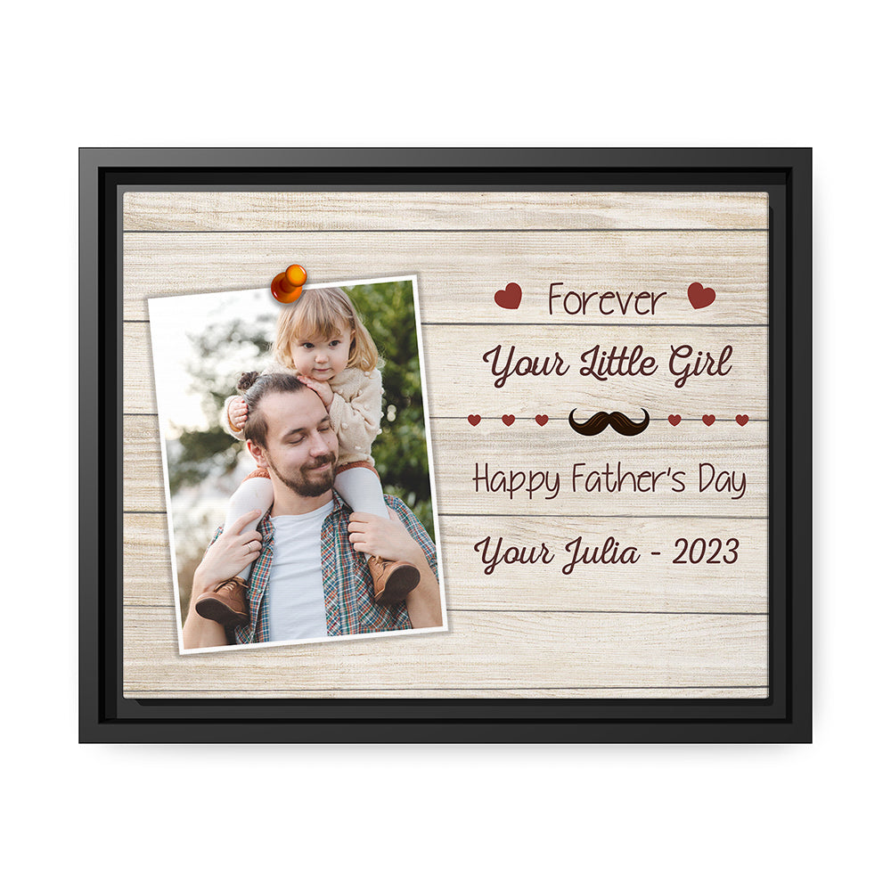 Forever Your Little Girl - Personalized Father's Day gift for Dad   - Custom Canvas Print - MyMindfulGifts