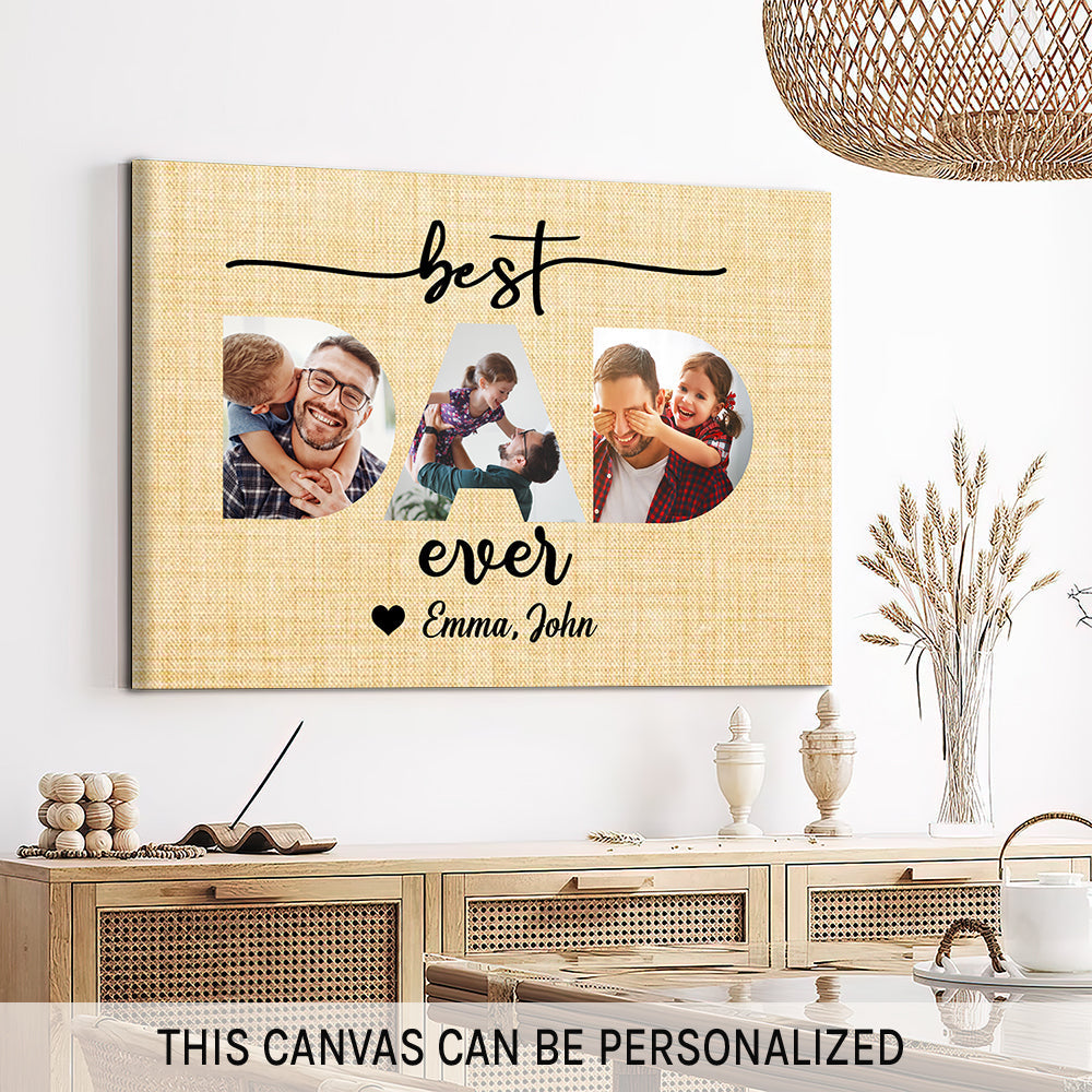 Best Dad ever - Personalized Father's Day or Birthday gift for Dad - Custom Canvas Print - MyMindfulGifts