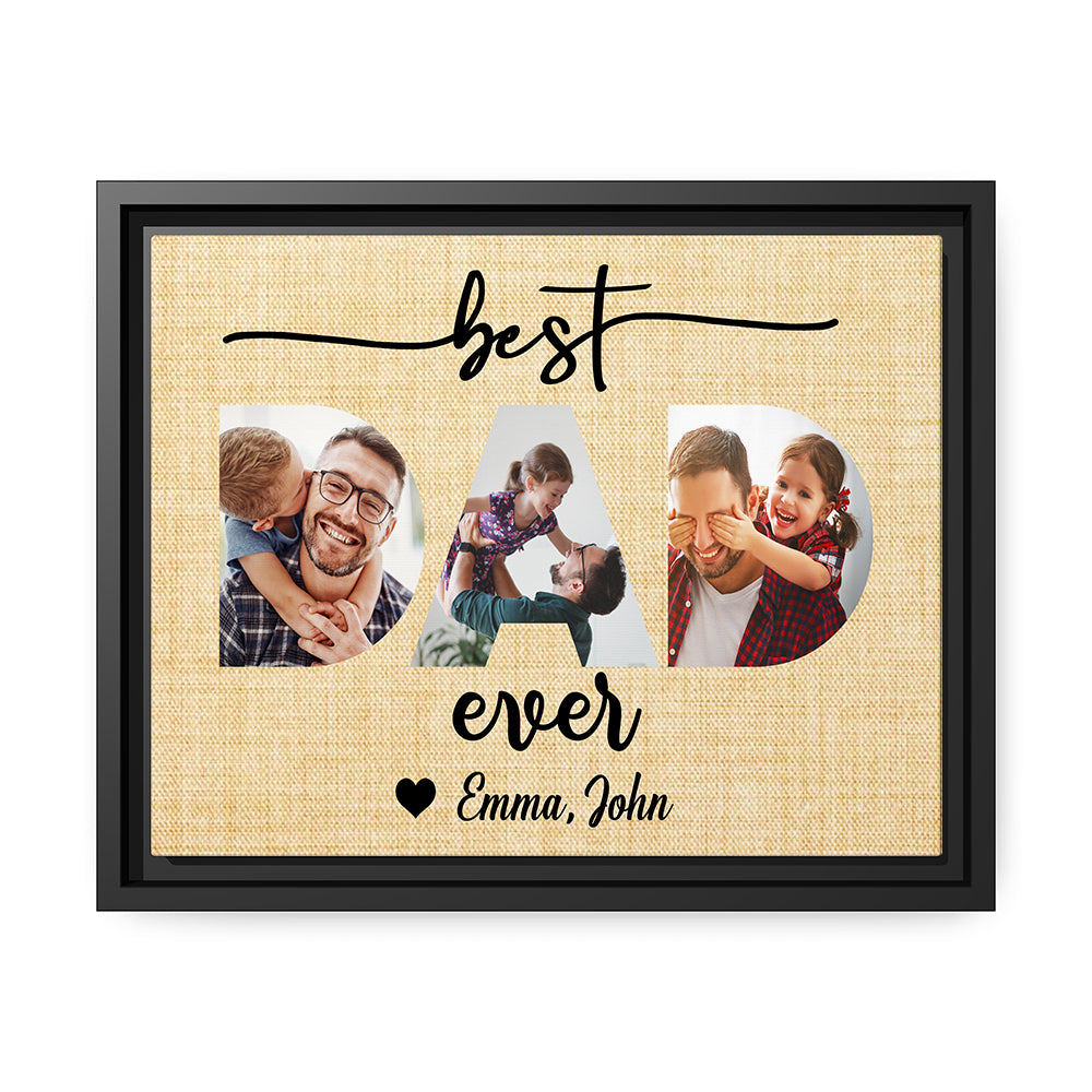 Best Dad ever - Personalized Father's Day or Birthday gift for Dad - Custom Canvas Print - MyMindfulGifts