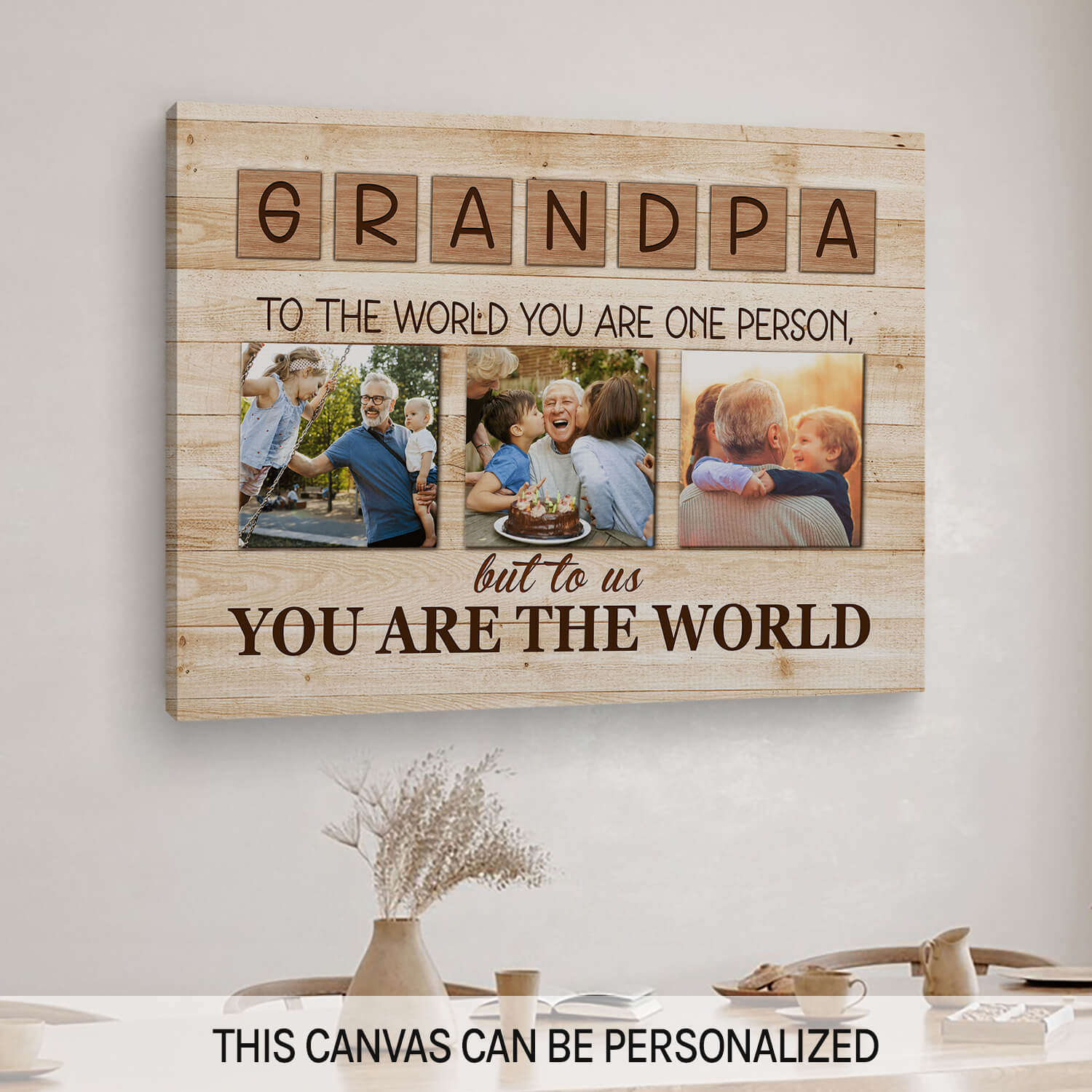 You are the world - Personalized Father's Day or Birthday gift for Grandpa - Custom Canvas Print - MyMindfulGifts