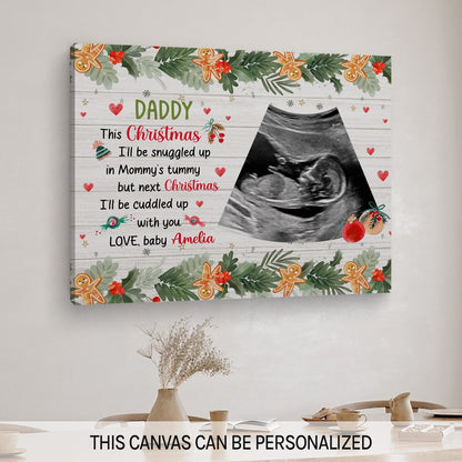 Snuggled Up In Mommy's Tummy - Personalized First Christmas gift for Dad to Be - Custom Canvas Print - MyMindfulGifts